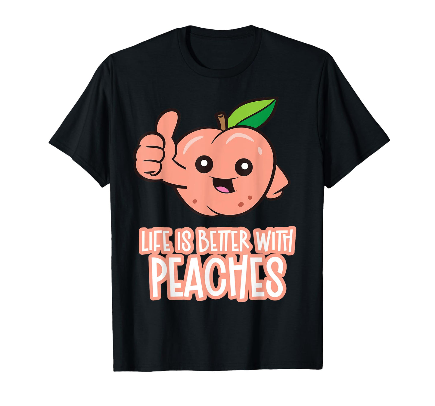 Life Is Better With Peaches T-Shirt
