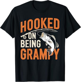 Hooked On Being Grampy Fishing Perfect T Shirt for Grandpas T-Shirt
