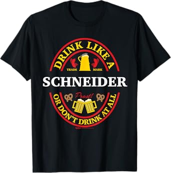 Drink Like A Schneider Or Don't Oktoberfest 2021 Drinking T-Shirt