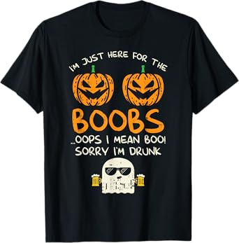 Im Just Here For The Boobs Boos Drunk Ghost Beer Halloween T-Shirt