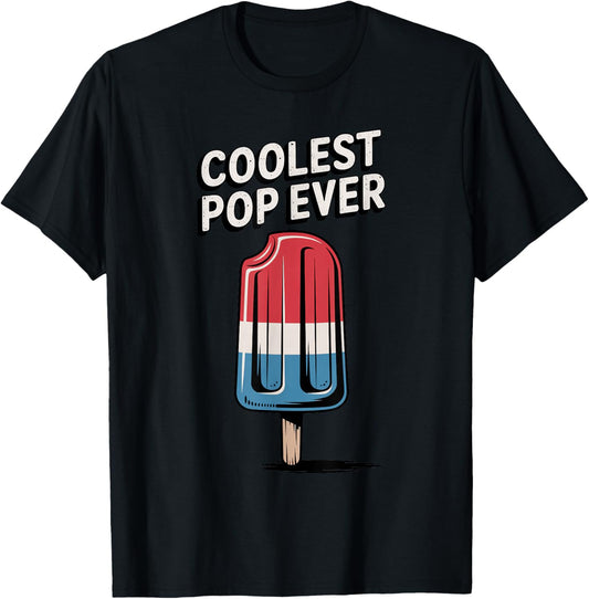 Coolest Pop Ever Red White And Blue Popsicle Father's Day T-shirt