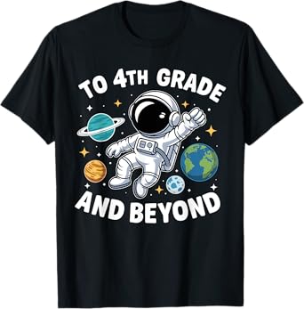Fourth Grade and Beyond Space 4th Grade First Day of School T-Shirt