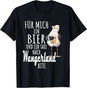 A Beer and a Taxi to Wangerland North Sea Shirt Seagull T-Shirt