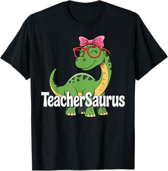 TeacherSaurus Cute Dinosaur Teacher Appreciation Week Gift T-Shirt