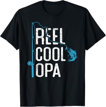 Reel cool Opa Fishing Father’s Day gift for Fisherman Opa T-Shirt