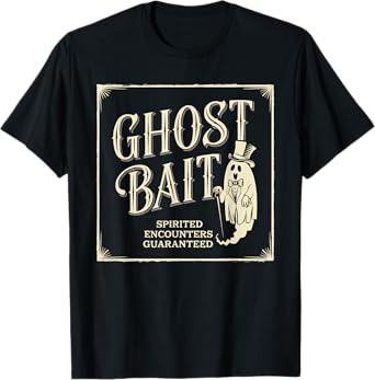 Ghost Bait Paranormal Investigator Ghost Hunting Halloween T-Shirt