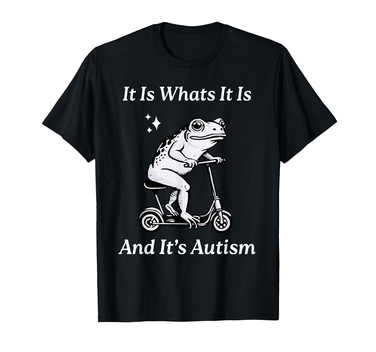 It Is What It Is And It's Autism Funny Meme Autism Awareness T-Shirt