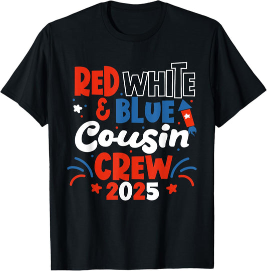 Red White and Blue Cousin Crew 2025 Matching 4th Of July T-Shirt