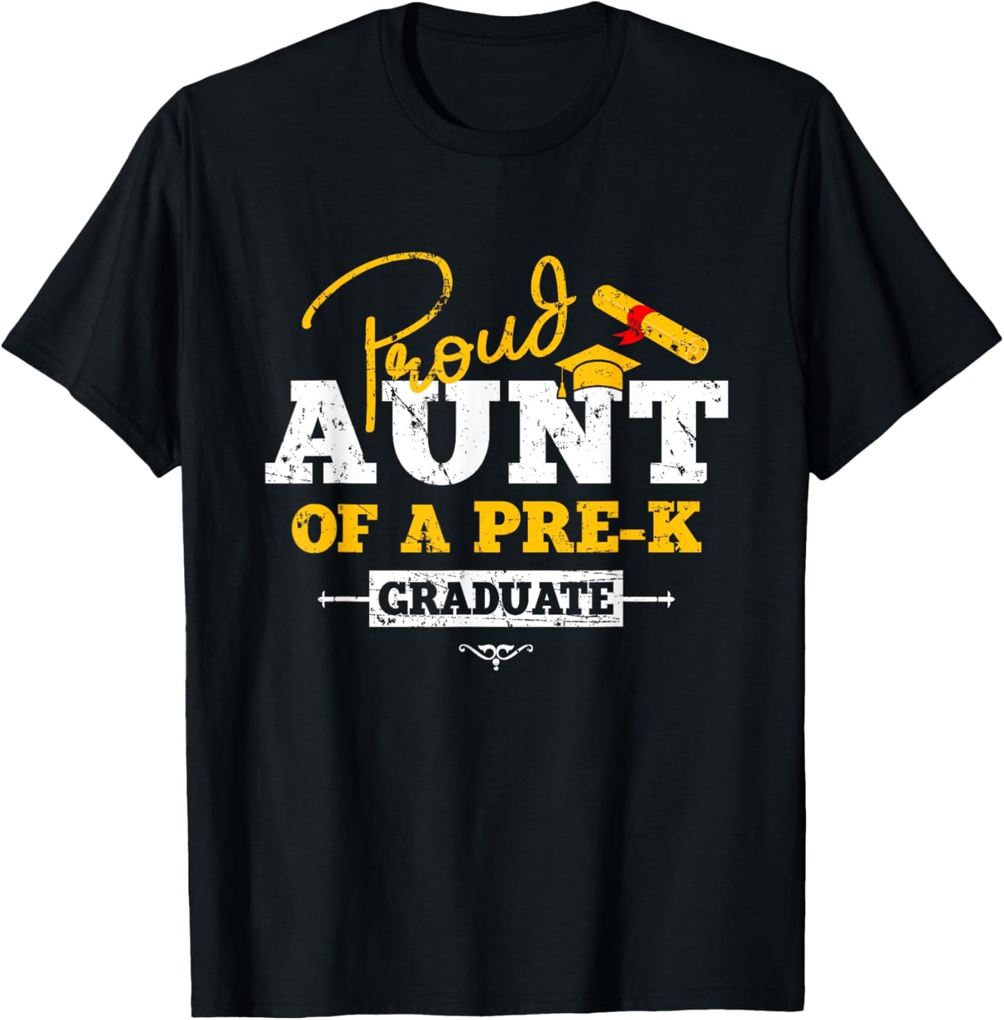 Proud Aunt of a Pre-K Graduate Graduation Grad T-Shirt