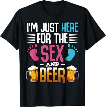 I'm Here Just For The Sex And The Beer Baby Pinkel Party T-Shirt