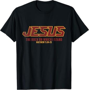 Christian Shirt - Jesus Rock: The Rock On Which I Stand T-Shirt