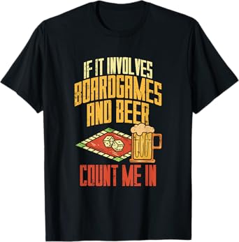 Board Games And Beer I Board Game Lovers T-Shirt