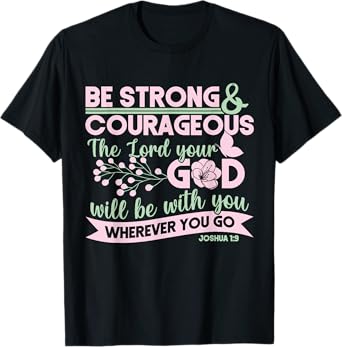 Christian Bible Verse Joshua 1:9 T-Shirt