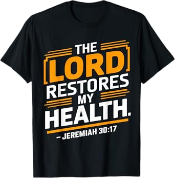 Jeremiah 30:17 Gospel Christian Pray Faith Bible Verse T-Shirt