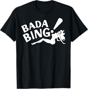 Vintage Funny Bada Sarcastic Bing Retro Sexy Girl Bada Bam T-Shirt