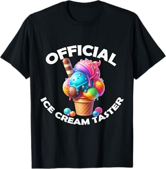 Funny Official Ice Cream Taster Adult Toddler Boys Girls T-Shirt
