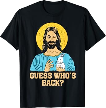 Guess Who's Back Jesus Smile T-Shirt