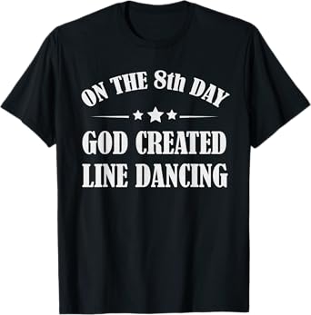 Line Dancing Cute Dancer Funny Christian T-Shirt Quotes Gift T-Shirt