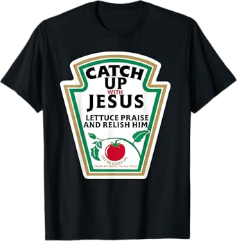 CatchUp with Jesus T-Shirt