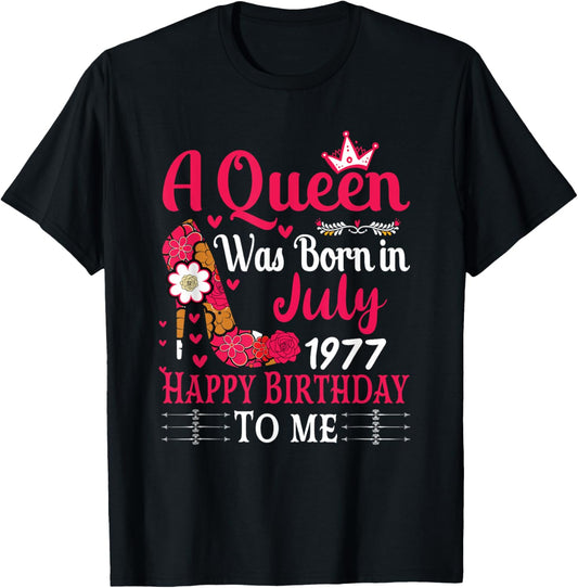 48th Birthday High Heel A Queen Was Born In July 1977 T-Shirt