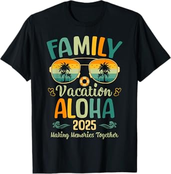 Aloha Beach Hawaii Family Vacation 2025 Summer T-Shirt