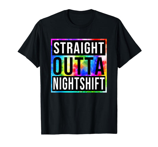 Vintage Straight Outta Nightshift Night Jobs Womens Mens T-Shirt