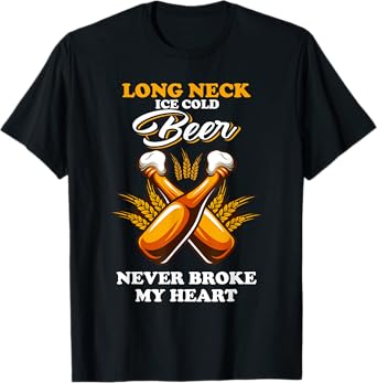 Vintage Long Neck Ice Cold Beer Never Broke My Heart T-Shirt