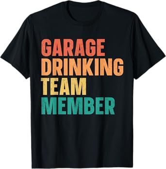 Vintage Garage Drinking Day Team Member Drinker Dad Beer Men T-Shirt