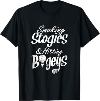 Smoking Stogies & Hitting Bogeys | Funny Guys Golfing Trip T-Shirt