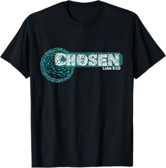 CHOSEN x Fish swim against current x Bible verse T-Shirt