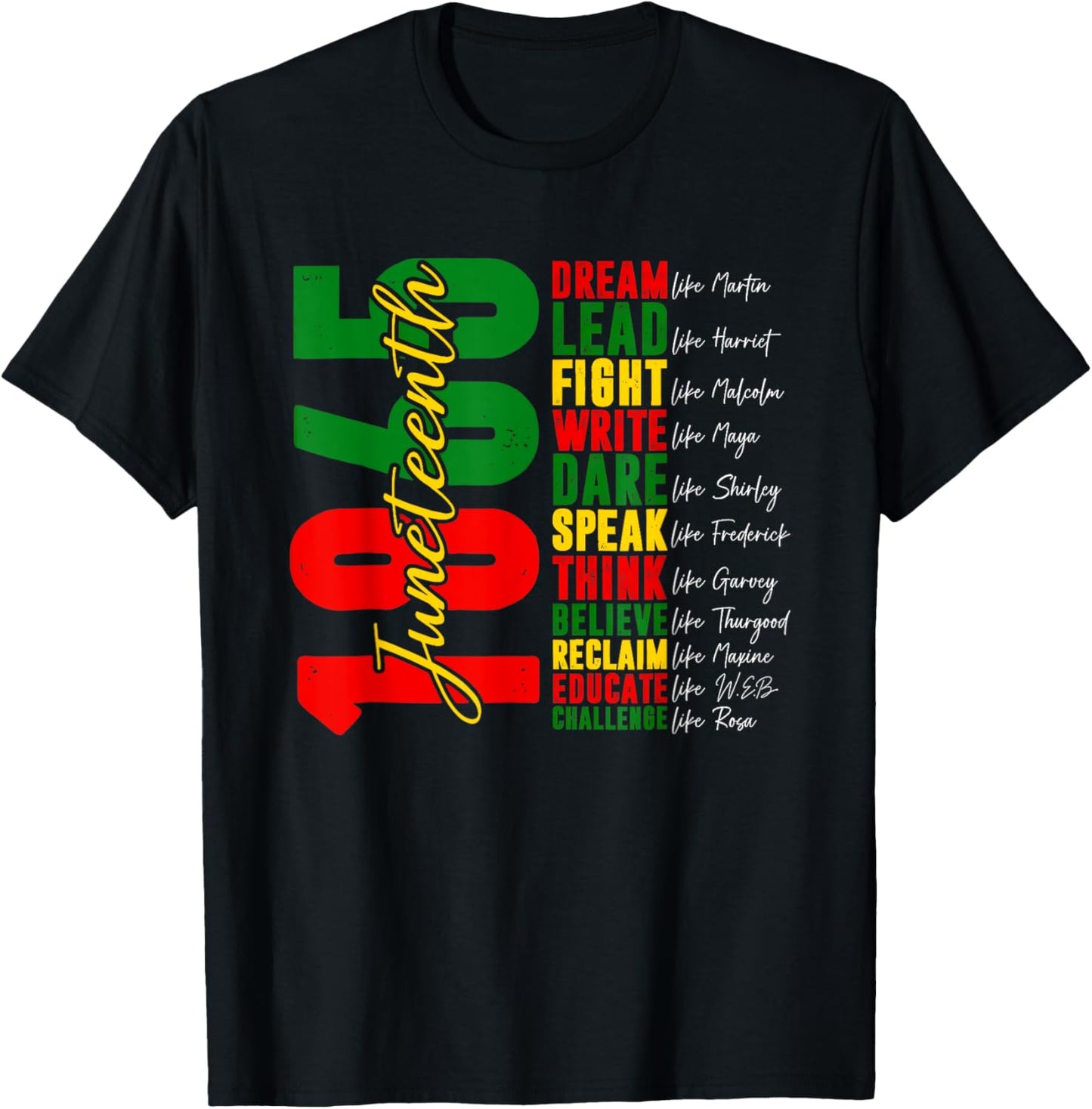 Juneteenth Shirt Dream Like Leaders Black History T-Shirt