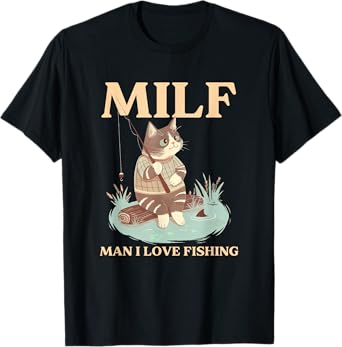 Man I Love to Fish Funny Fishing Meme | Fisherman Fishing T-Shirt