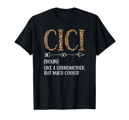 Cici Definition Cici Grandma Cici Grandmother T-Shirt