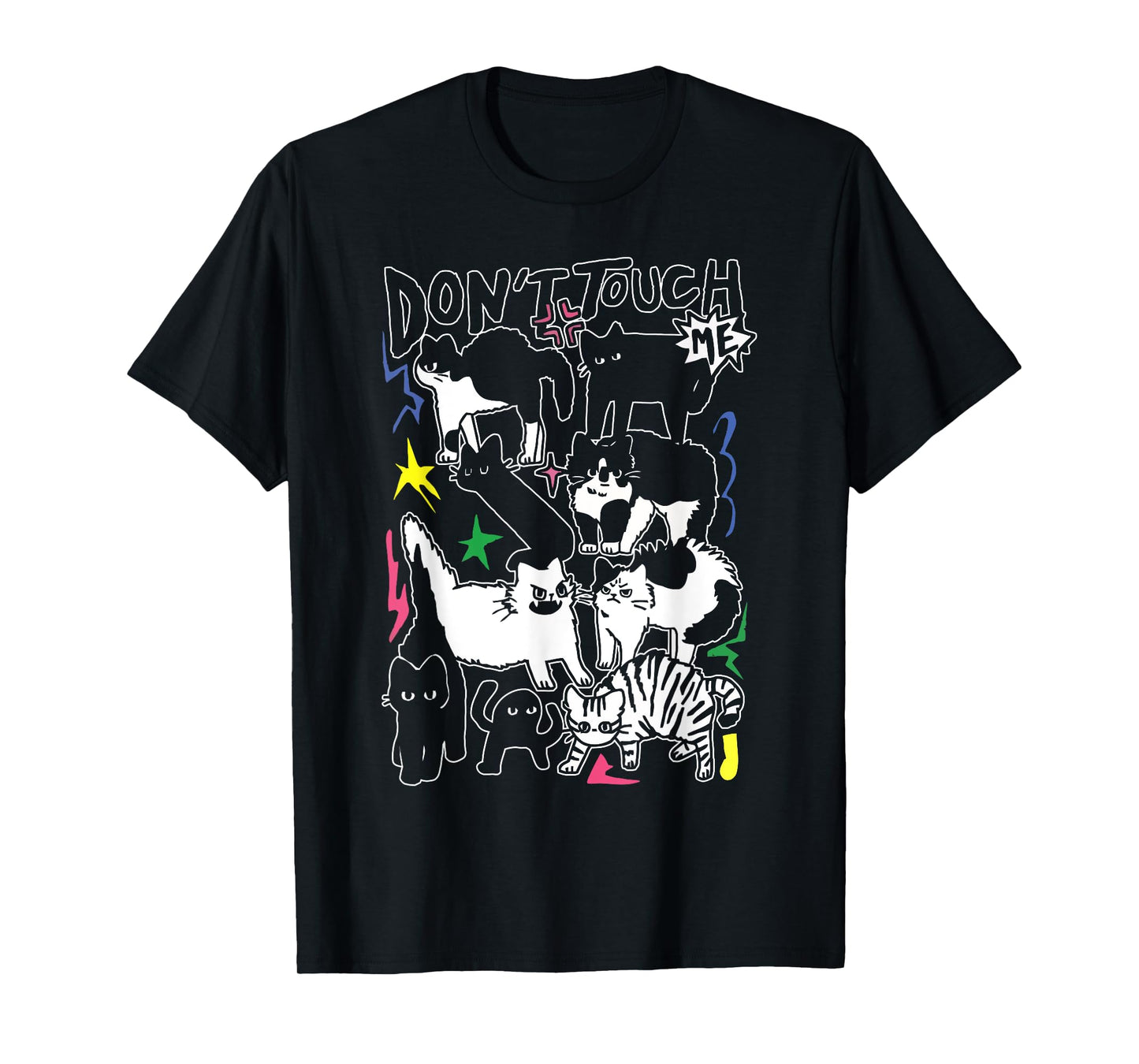 Funny Cats Don't Touch Me Cat Lovers Men Women T-Shirt