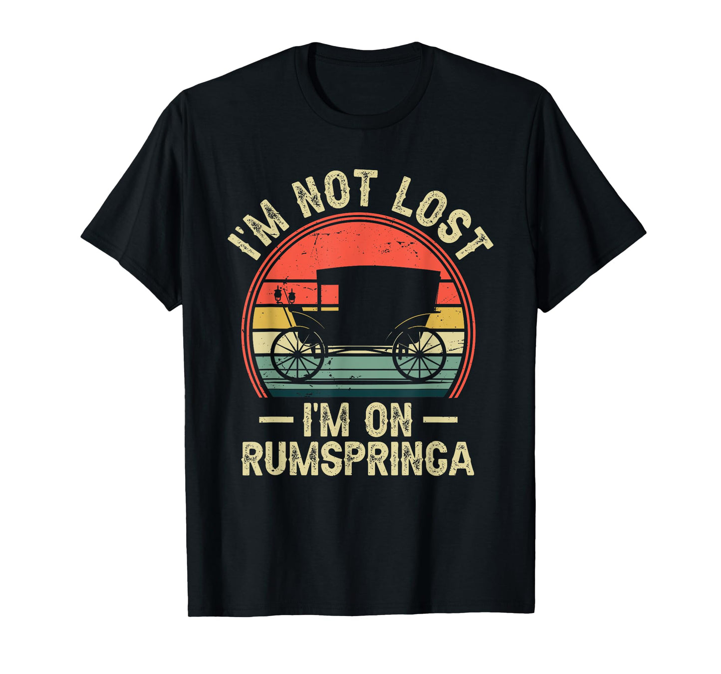 I'm Not Lost I'm On Rumspringa Funny Amish T-Shirt