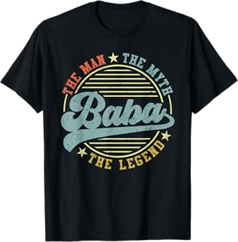 Baba The Man The Myth The Legend Funny Father's Day T-Shirt