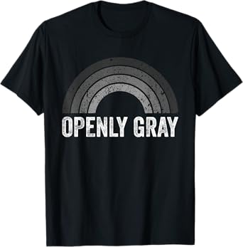 Openly Gray Funny Grey Hair Pride All Natural Grey Senior T-Shirt