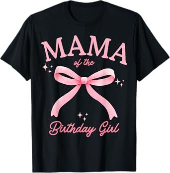 Mama of The Birthday Girl Coquette Bow Matching Family T-Shirt