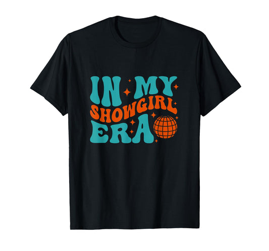 in My Showgirl Era Retro Style Design T-Shirt