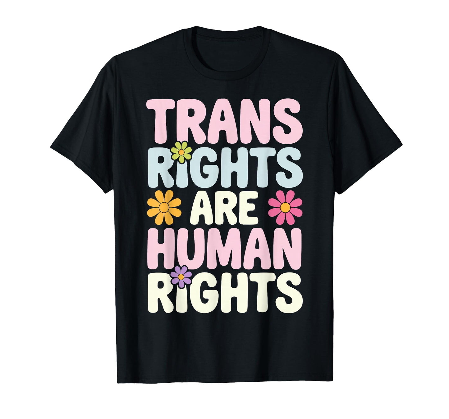 Trans Rights Are Human Rights T-Shirt