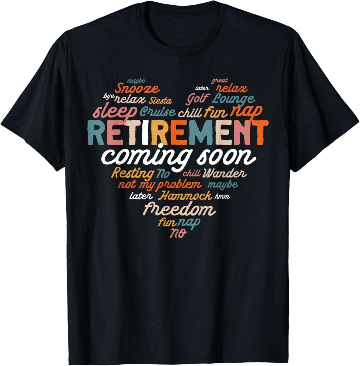 Funny Retirement Coming Soon, Funny Almost Retired, Heart T-Shirt