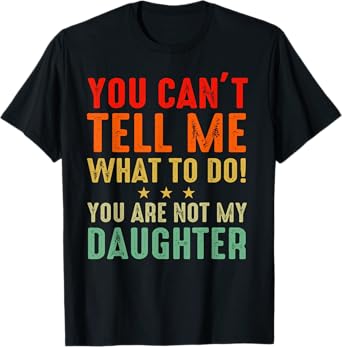 Funny Father Daddy Gifts Men From Daughter Fathers Day Dad T-Shirt