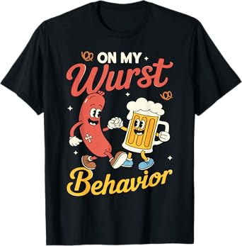Oktoberfest On My Wurst Behavior Sausage Beer German Men T-Shirt