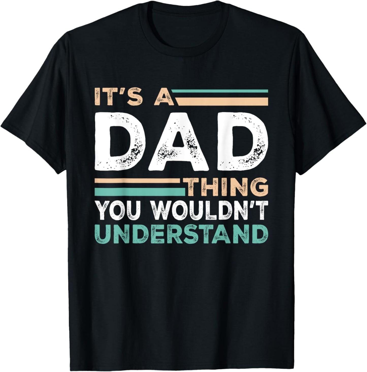 It's A Dad Thing You Wouldn't Understand Name Nickname T-Shirt