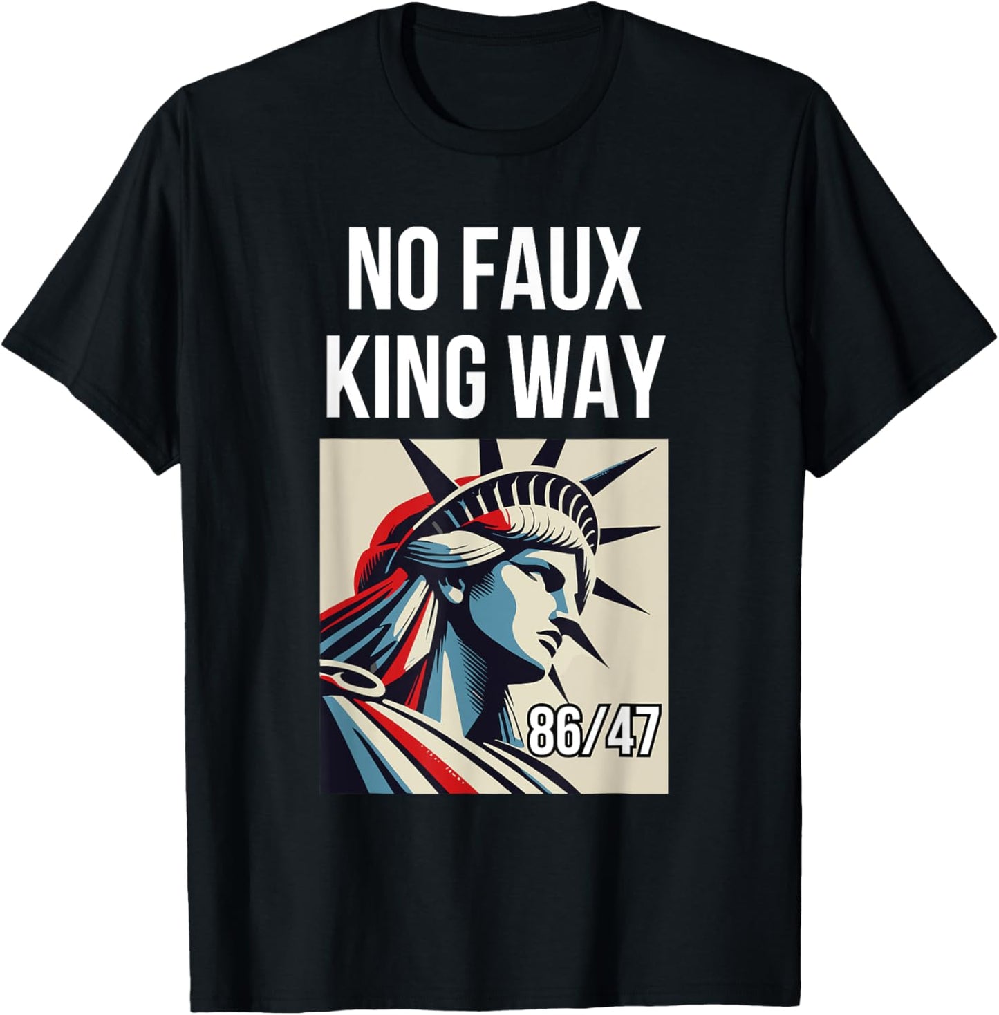 No Kings In America No Faux King Way nti Fascism Fascist T-Shirt