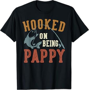 Hooked On Being Pappy Father's Day Fishing Pappy T-Shirt