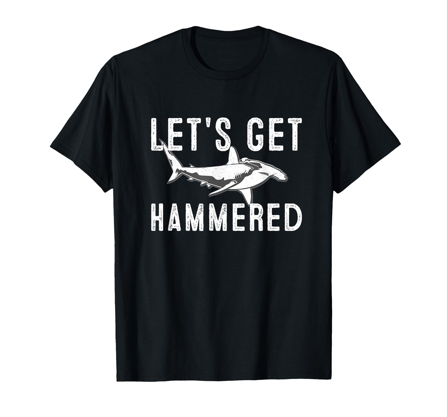 Let's Get hammered funny Hammerhead Shark Presents T-Shirt
