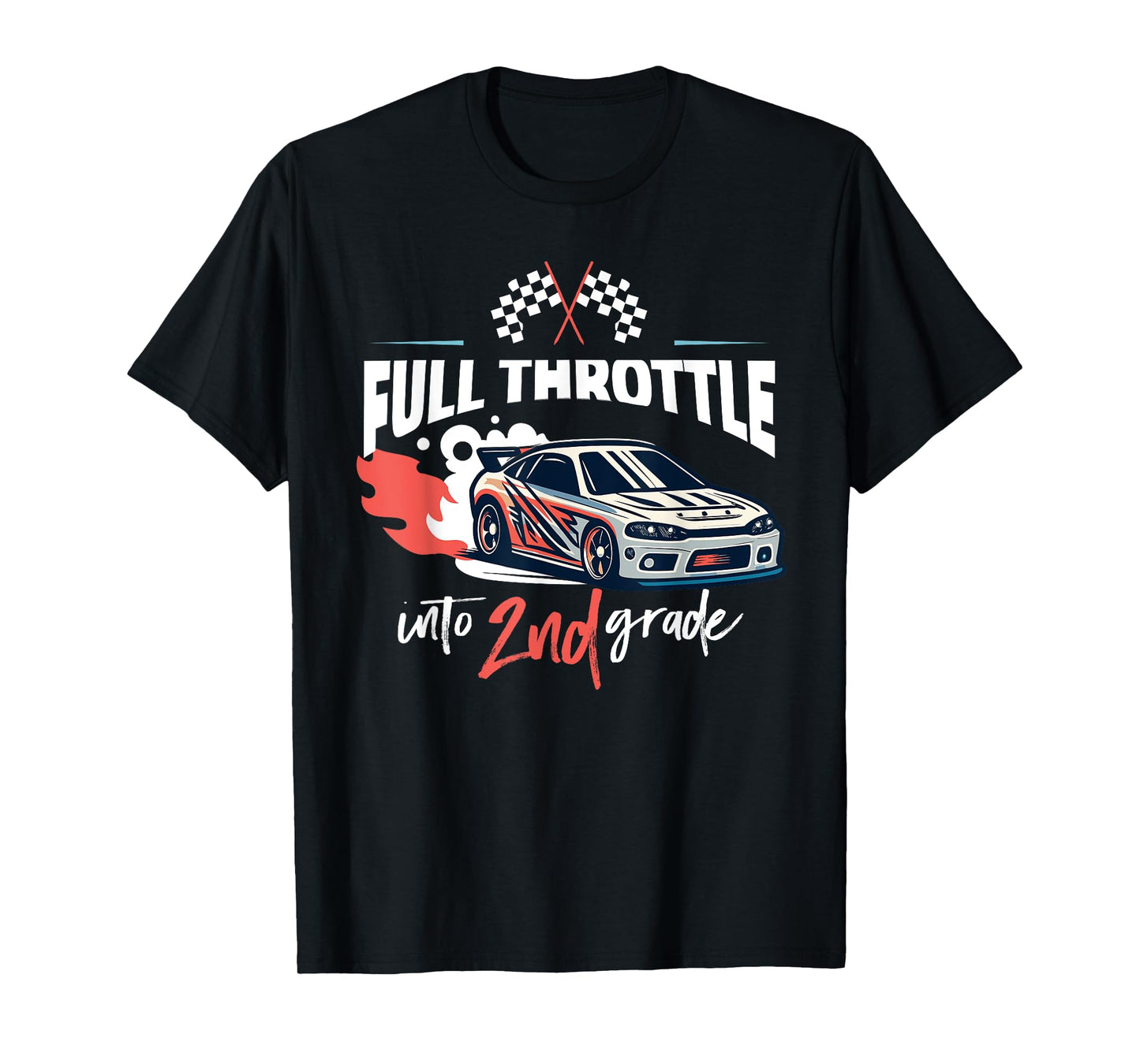 Full Throttle Into Second 2nd Grade Race Car Back to School T-Shirt