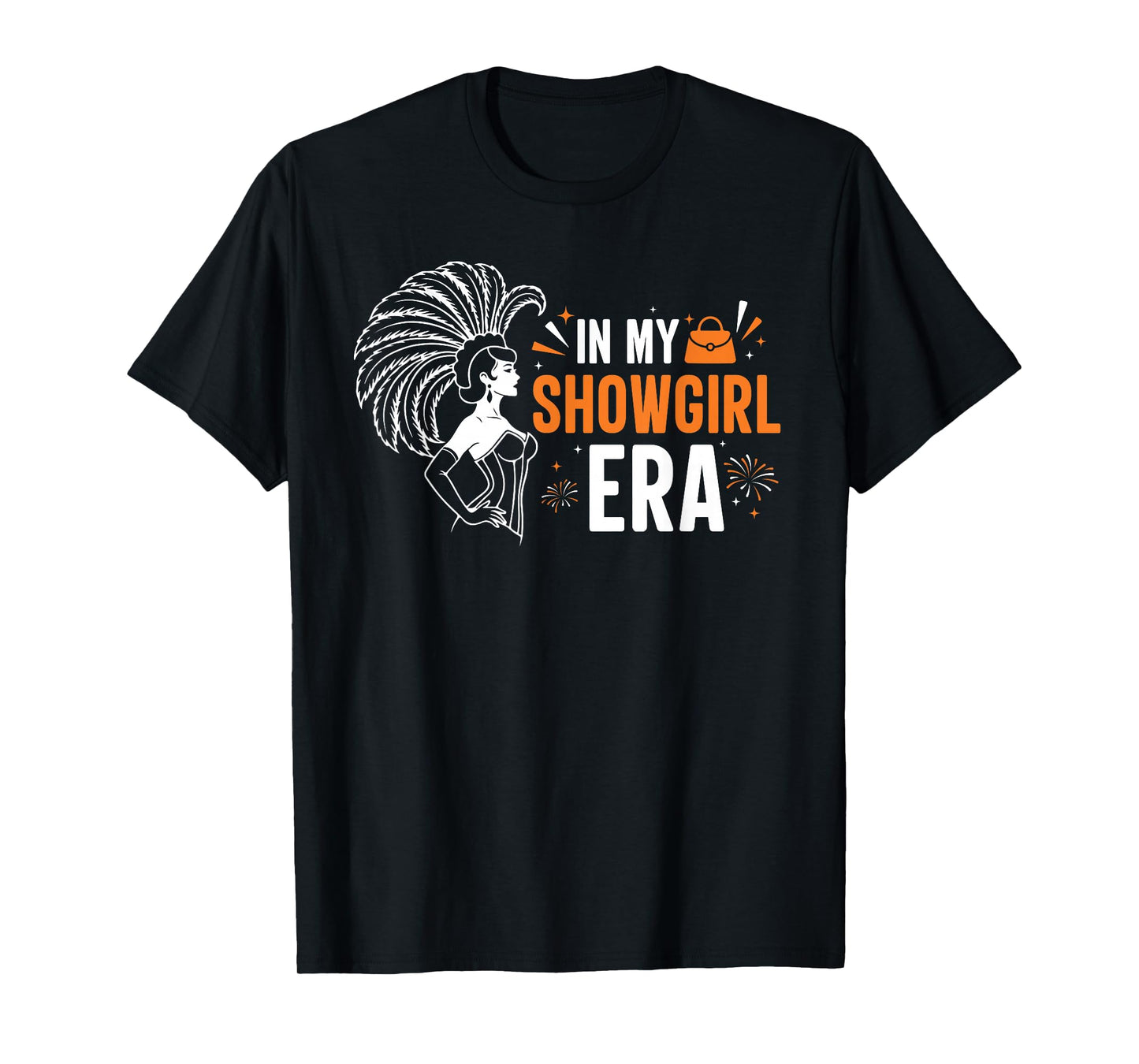 in My Show Girl Era Graphic Outfit Women Girls T-Shirt
