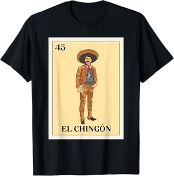 EL CHINGÓN. Emiliano Zapata Mexican bingo version T-Shirt